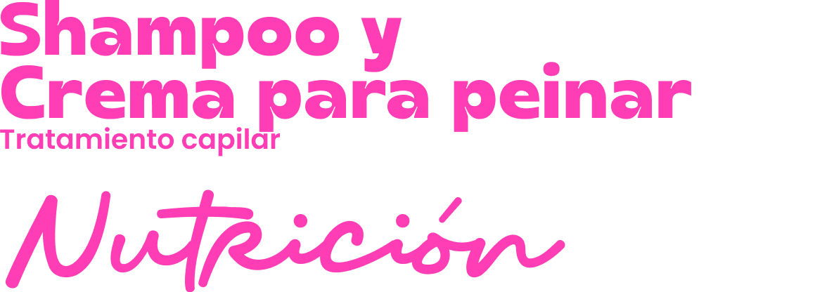 Dúo Nutrición — Shampoo y Crema para peinar